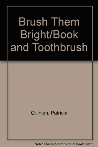 Brush Them Bright/Book and Toothbrush,Used