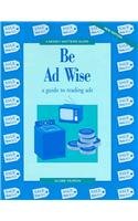 Be AdWise: a guide to reading ads (Money Matters Guides),Used