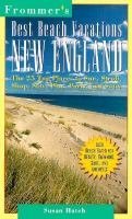 Best Beach Vacations: New England (FROMMER'S BEST BEACH VACATIONS NEW ENGLAND),Used