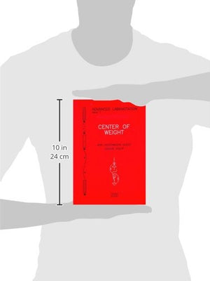 Center Of Weight: Advanced Labonotation, Issue 7 (Advanced Labanotation)