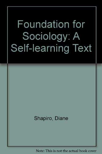 Foundation for sociology: A selflearning text,Used
