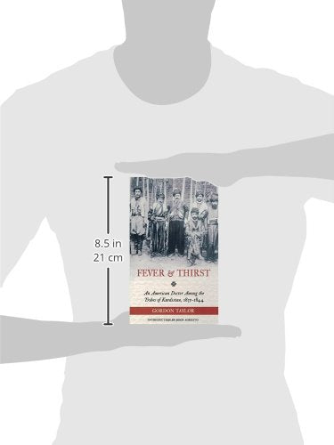 Fever and Thirst: An American Doctor in Iraq, 18351844,Used
