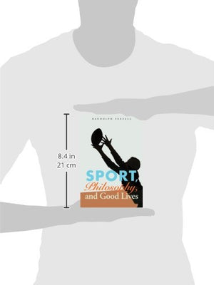Sport, Philosophy, and Good Lives,Used
