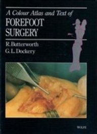 A Colour Atlas and Text of Forefoot Surgery,Used