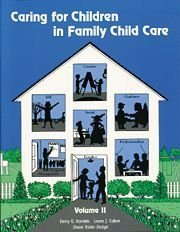 Caring for Children in Family Child Care, Vol. 2,Used