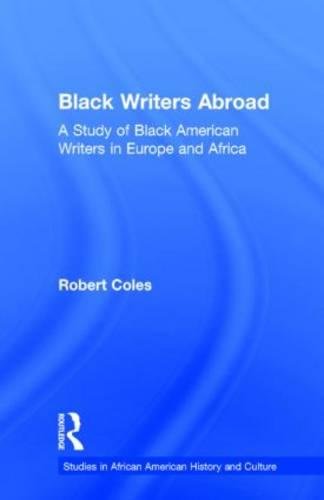 Black Writers Abroad: A Study of Black American Writers in Europe and Africa (Studies in African American History and Culture),Used