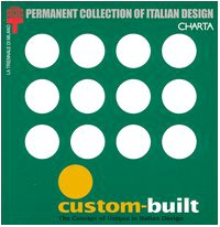 Custom Built: The Concept of Unique in Italian Design,Used