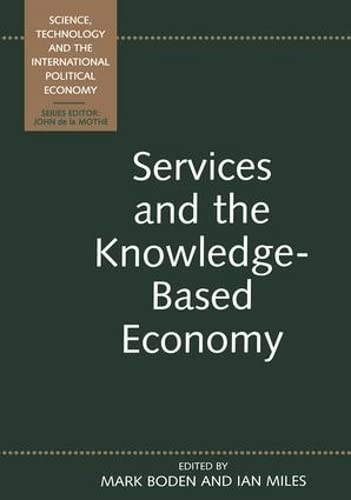 Services And The Knowledgebased Economy (Science, Technology & The Ipe),Used