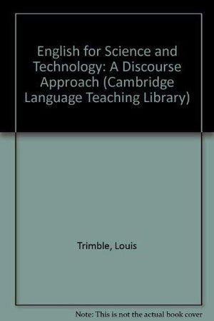 English For Science And Technology: A Discourse Approach (Cambridge Language Teaching Library)