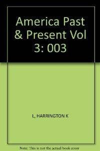 America Past and Present: The Continuing Quest,Used