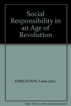 Social Responsibility In An Age of Revolution,Used