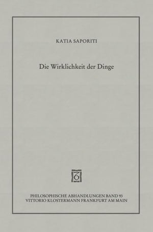 Die Wirklichkeit Der Dinge: Eine Untersuchung Des Begriffs Der Idee in Der Philosophie George Berkeleys (Philosophische Abhandlu,Used