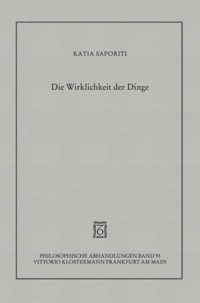 Die Wirklichkeit Der Dinge: Eine Untersuchung Des Begriffs Der Idee in Der Philosophie George Berkeleys (Philosophische Abhandlu,Used