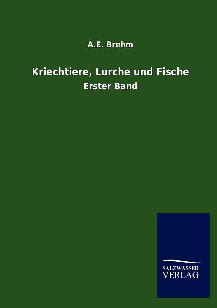 Kriechtiere, Lurche und Fische (German Edition),Used