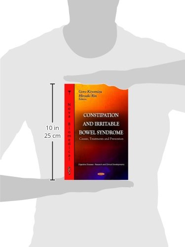 Constipation and Irritable Bowel Syndrome: Causes, Treatments and Prevention (Digestive Diseases  Research and Clinical Develop,Used