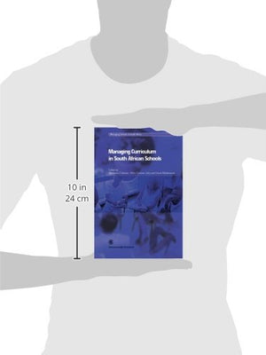 Managing the Curriculum in South Africa Schools (Managing Schools in South Africa Series),Used