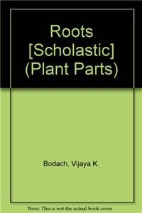 Roots [Scholastic] (Plant Parts),Used