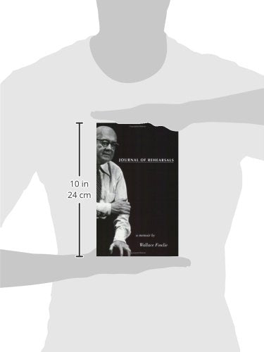 Journal of Rehearsals: A Memoir by Wallace Fowlie,Used