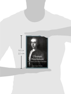 Thomas Hutchinson and the Origins of the American Revolution (The American Social Experience, 22),Used