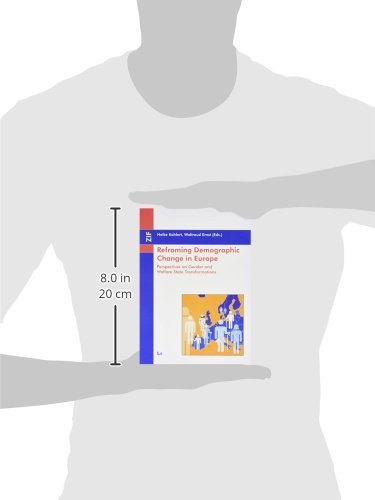 Reframing Demographic Change in Europe: Perspectives on Gender and Welfare State Transformations (11) (Focus Gender),Used
