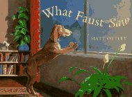 What Faust Saw,New