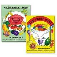 Vegetable Soup/the Fruit Bowl: The Nutritional Abc's/a Contest Among the Fruit,Used