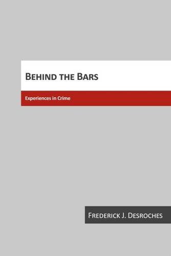Behind the Bars: Experiences in Crime,Used