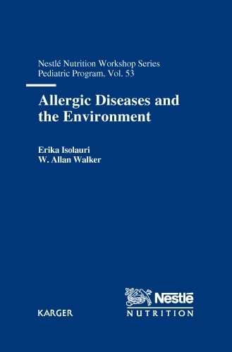 Allergic Diseases and the Environment (Nestle Nutrition Workshop Series),Used