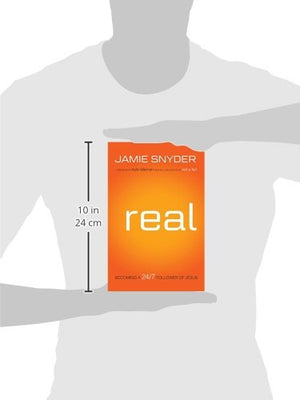 Real: Becoming A 24/7 Follower Of Jesus,Used