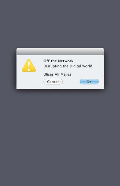 Off The Network: Disrupting The Digital World (Volume 41) (Electronic Mediations),Used
