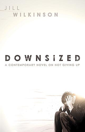 Downsized: A Contemporary Novel on Not Giving Up,Used