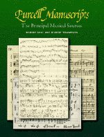 Purcell Manuscripts: The Principal Musical Sources,Used