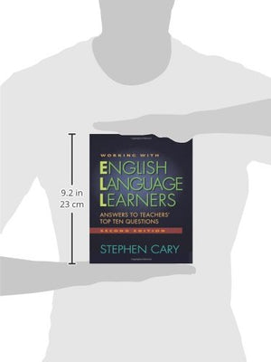 Working with English Language Learners, Second Edition: Answers to Teachers' Top Ten Questions,New