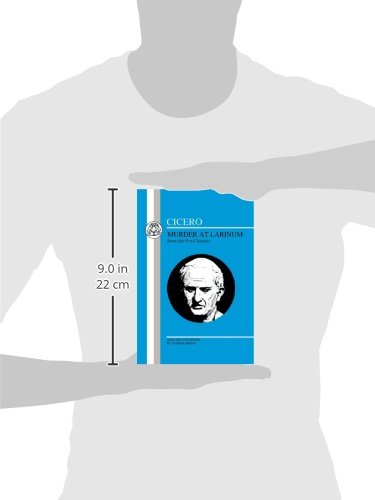Cicero: Murder At Larinum: Selections From The Pro Cluentio (Latin Texts)