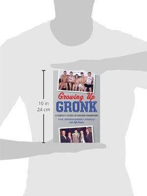 Growing Up Gronk: A Familys Story of Raising Champions,Used