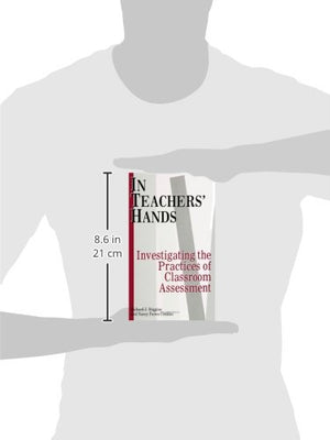 In Teachers' Hands: Investigating the Practices of Classroom Assessment (SUNY Series, Educational Leadership) (S U N Y SERIES ON,Used