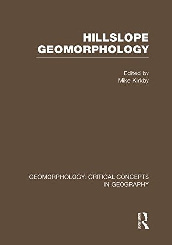Slope Geomorphology (Critical Concepts in Geography, Vol. 2),Used