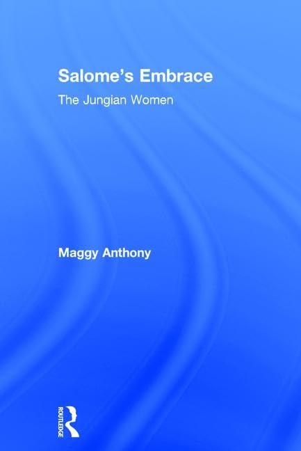 Salomes Embrace: The Jungian Women,Used