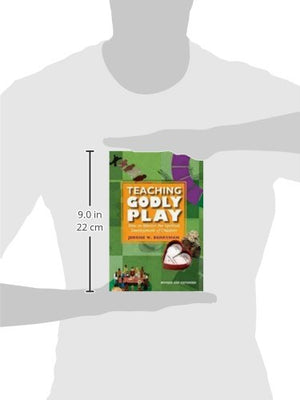 Teaching Godly Play: How to Mentor the Spiritual Development of Children,New