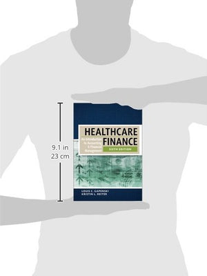 Healthcare Finance: An Introduction To Accounting And Financial Management, Sixth Edition (Aupha/Hap)