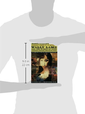 Couldn't Keep It to Myself: Wally Lamb and the Women of York Correctional Institution (Testimonies from our Imprisoned Sisters),Used