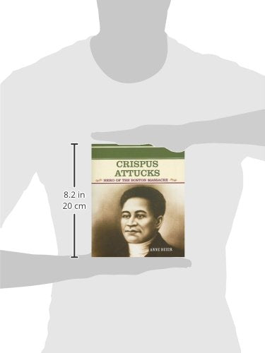 Crispus Attucks: Hero of the Boston Massacre (Primary Sources of Famous People in American History),Used