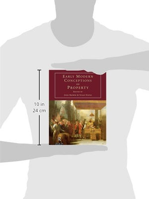 Early Modern Conceptions of Property (Consumption & Culture in the 17th & 18th Centuries),Used