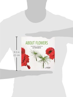 About Flowers: Floral Design by Lut Verkinderen,Used
