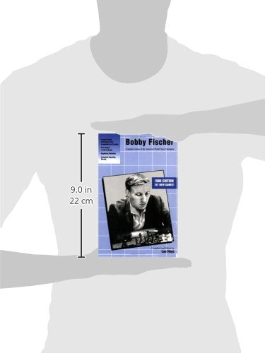 Bobby Fischer: Complete Games of the American World Chess Champion,New