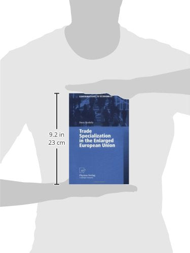 Trade Specialization In The Enlarged European Union (Contributions To Economics)-new