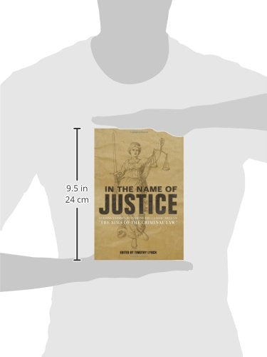 In the Name of Justice: Leading Experts Reexamine the Classic Article 