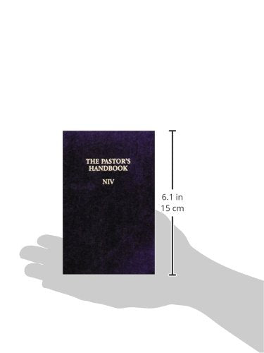 The Pastor's Handbook NIV: Instructions, Forms and Helps for Conducting the Many Ceremonies a Minister is Called Upon to Direct,New
