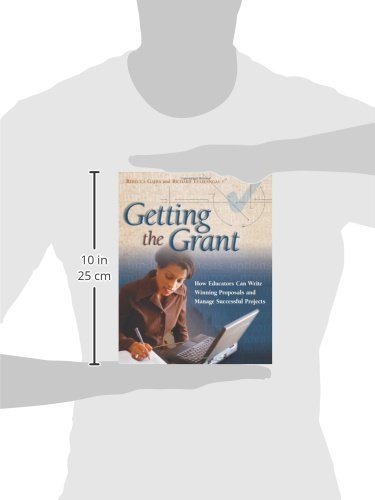 Getting the Grant: How Educators Can Write Winning Proposals and Manage Successful Projects,Used