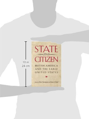 State and Citizen: British America and the Early United States (Jeffersonian America),Used